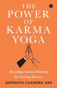 The Power of Karma Yoga - Das, Gopinath Chandra