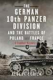 The German 10th Panzer Division and the Battles of Poland and France