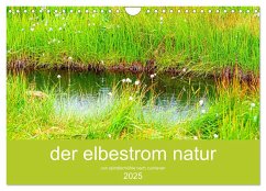 der elbestrom natur (Wandkalender 2025 DIN A4 quer), CALVENDO Monatskalender - Calvendo;sennewald, steffen