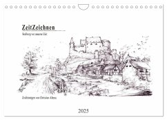 ZeitZeichnen - Stolberg vor unserer Zeit (Wandkalender 2025 DIN A4 quer), CALVENDO Monatskalender