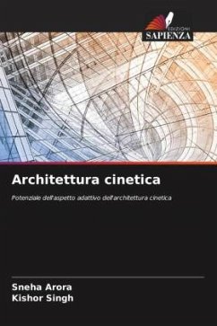 Architettura cinetica - Arora, Sneha;Singh, Kishor