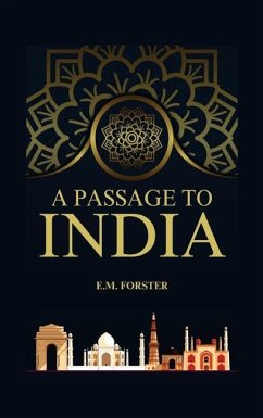A Passage to India - Foster, E M