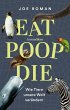 Eat, Poop, Die (eBook, ePUB) - Bild 1