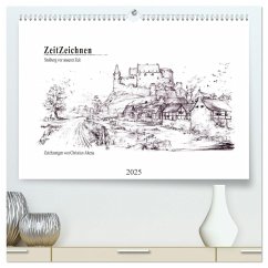 ZeitZeichnen - Stolberg vor unserer Zeit (hochwertiger Premium Wandkalender 2025 DIN A2 quer), Kunstdruck in Hochglanz