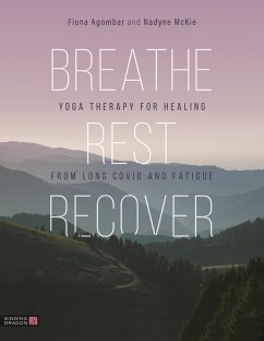 Breathe, Rest, Recover - Agombar, Fiona; McKie, Nadyne