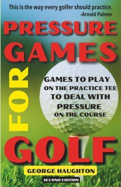 Pressure Games For Golf - Haughton, George