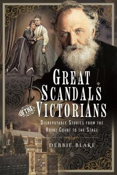 Great Scandals of the Victorians - Blake, Debbie