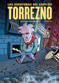 Cover Las aventuras del Capitán Torrezno, volumen 3. Capital de provincias del dolor y Los años oscuros