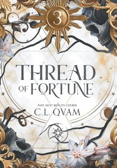 Thread of Fortune - Qvam, C L