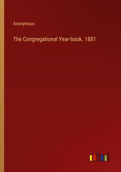 The Congregational Year-book. 1881 - Anonymous