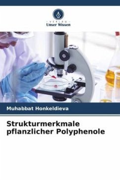 Strukturmerkmale pflanzlicher Polyphenole - Honkeldieva, Muhabbat