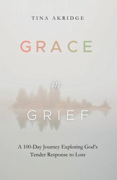 Grace in Grief - Akridge, Tina