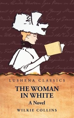 The Woman in White A Novel - Wilkie Collins