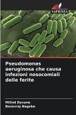 Pseudomonas aeruginosa che causa infezioni nosocomiali delle ferite