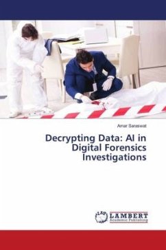 Decrypting Data: AI in Digital Forensics Investigations - Saraswat, Amar