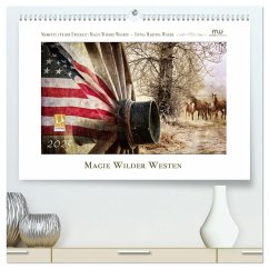 Magie Wilder Westen (hochwertiger Premium Wandkalender 2025 DIN A2 quer), Kunstdruck in Hochglanz