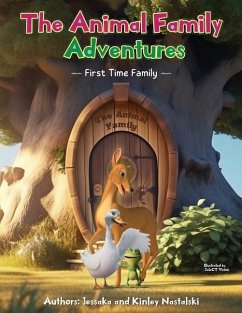 The Animal Family Adventures - Nastalski, Jessaka; Nastalski, Kinley