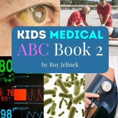 Kids Medical ABC Book 2 -Medical ABC Book for Kids - Books, Little Galileo; Jelinek, Roy