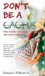 Don't Be a Cactus - Bild 1