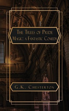 The Trees of Pride - Chesterton, G. K.