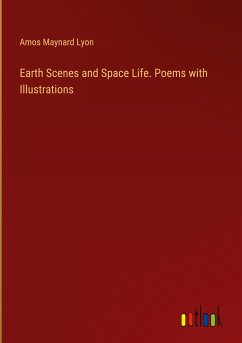 Earth Scenes and Space Life. Poems with Illustrations