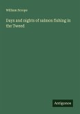 Days and nights of salmon fishing in the Tweed