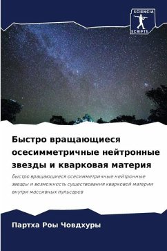 Bystro wraschaüschiesq osesimmetrichnye nejtronnye zwezdy i kwarkowaq materiq - Roy Chowdhury, Partha