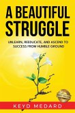 A Beautiful Struggle A Beautiful Struggle