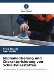 Implementierung und Charakterisierung von Schleifvliesstoffen