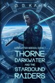 Thorne Darkwater and The Starbound Raiders