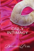 Only Intimacy