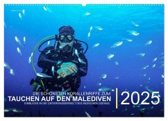 Die schönsten Korallenriffe zum Tauchen auf den Malediven (Wandkalender 2025 DIN A2 quer), CALVENDO Monatskalender