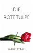 Die rote Tulpe - Bild 1