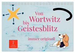 Von Wortwitz bis Geistesblitz - immer originell (Tischkalender 2025 DIN A5 quer), CALVENDO Monatskalender - Calvendo;Roder, Peter