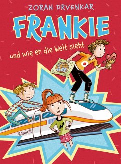 Frankie und wie er die Welt sieht (eBook, ePUB) - Drvenkar, Zoran