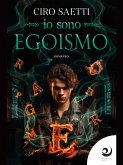 Io sono Egoismo (eBook, ePUB)