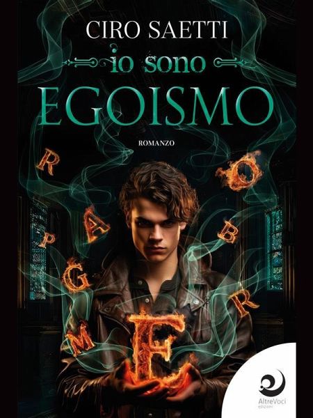 Io sono Egoismo (eBook, ePUB) Io sono Egoismo (eBook, ePUB)