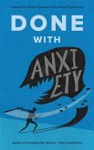 Done With Anxiety (eBook, ePUB)