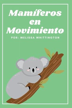 Mamíferos en Movimiento - Whittington, Melissa