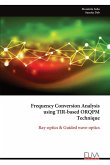 Frequency Conversion Analysis using TIR-based ORQPM Technique