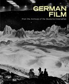 German Film. From the Archives of the Deutsche Kinemathek German Film. From the Archives of the Deutsche Kinemathek