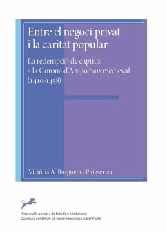 Cover Entre el negoci privat i la caritar popular : la redempció de captius a la Corona d'Aragó baixmedieval (1410-1458)