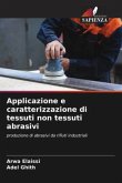 Applicazione e caratterizzazione di tessuti non tessuti abrasivi