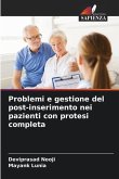 Problemi e gestione del post-inserimento nei pazienti con protesi completa