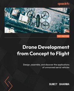 Drone Development from Concept to Flight - Sharma, Sumit