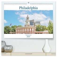 Philadelphia - Impressionen (hochwertiger Premium Wandkalender 2025 DIN A2 quer), Kunstdruck in Hochglanz - Calvendo;pixs:sell