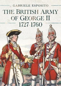 The British Army of George II, 1727-1760 - Esposito, Gabriele