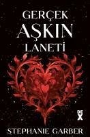 Gercek Askin Laneti - Garber, Stephanie