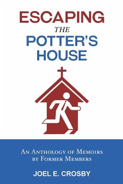 Escaping the Potter's House - Crosby, Joel E.