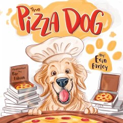 The Pizza Dog - Farley, Erin